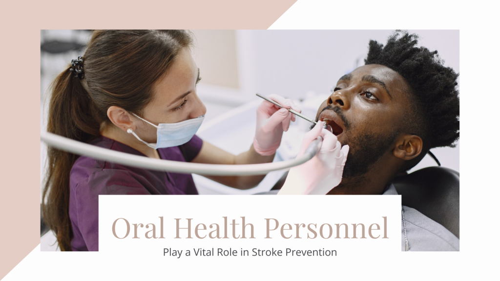 How Oral Health Personnel Play a Vital Role in Stroke Prevention feature image