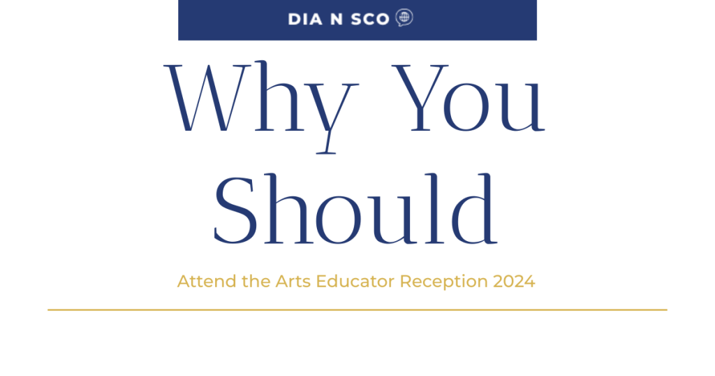 Why You Should Attend the Arts Educator Reception 2024 blog banner